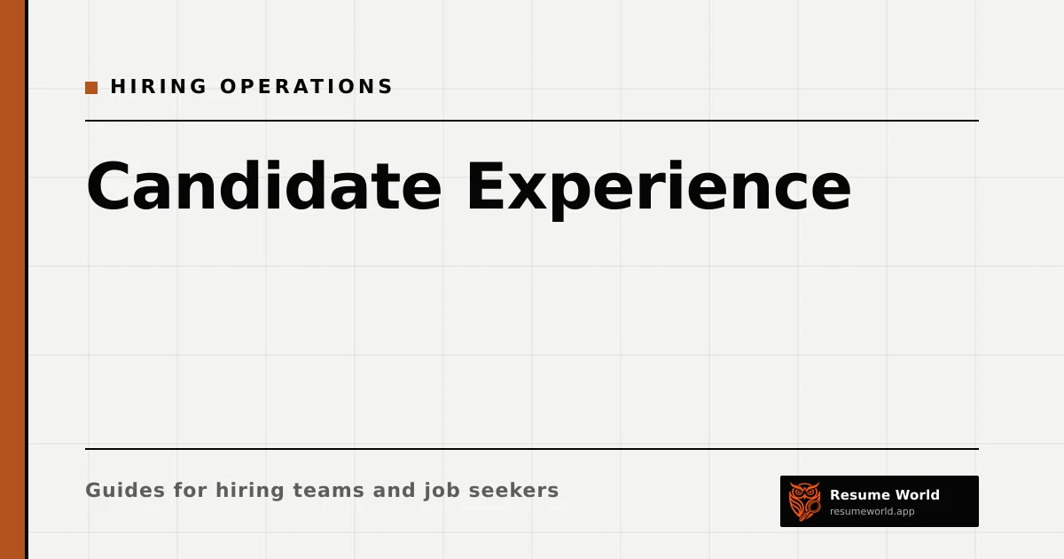 Candidate Experience: What to Fix First, in Order of Effect — Resume World