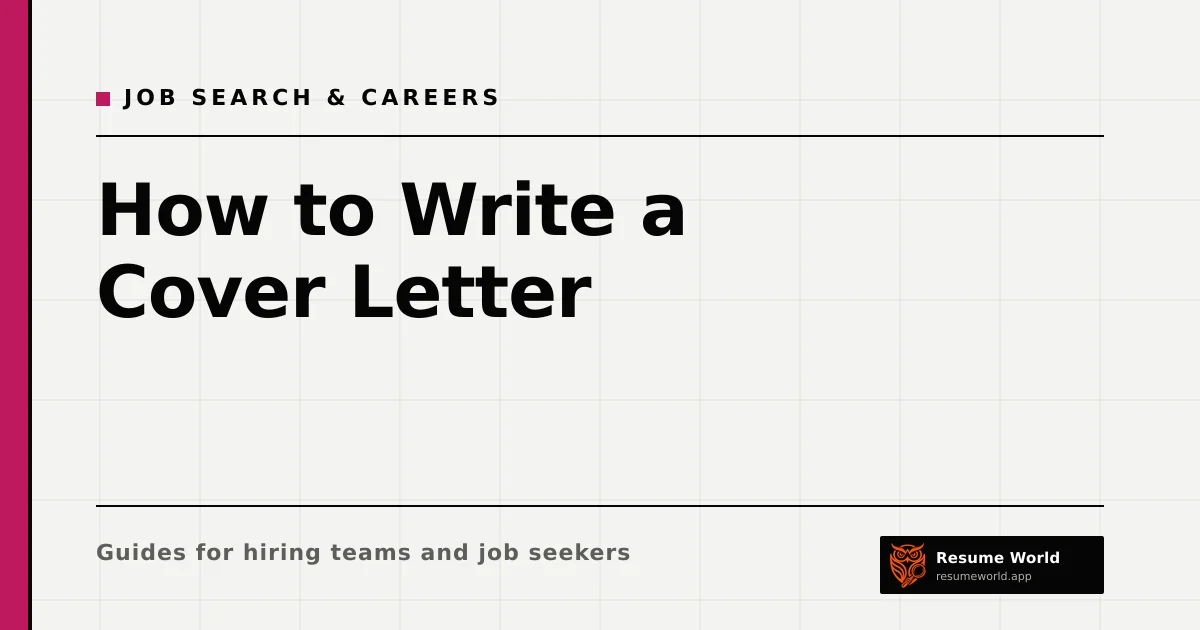 How to Write a Cover Letter: Structure, Length and a Template — Resume World