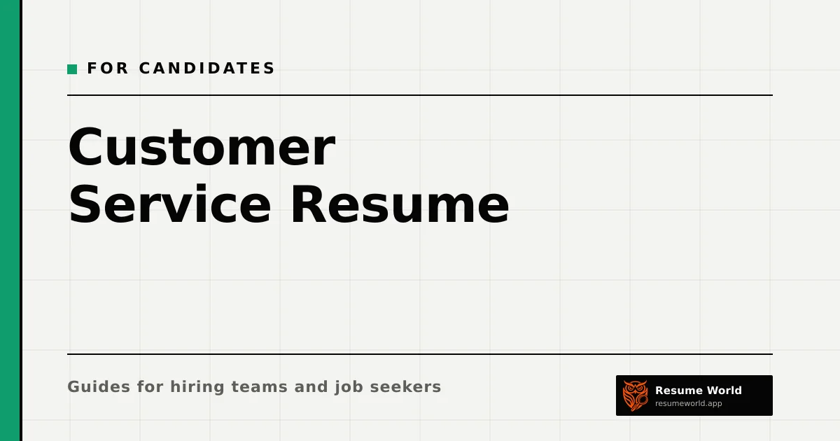 Customer Service Resume: Examples, Skills and What Hiring Managers Check — Resume World