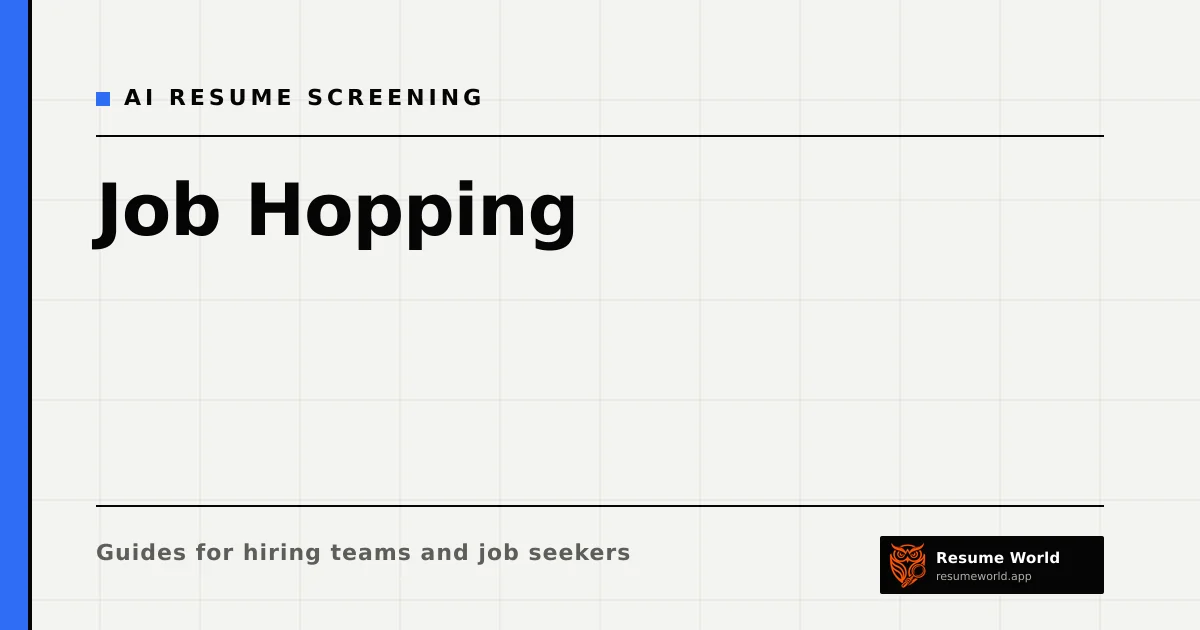 Job Hopping: How to Read Short Tenures Without Guessing — Resume World
