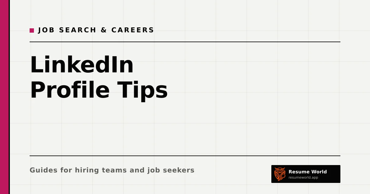 LinkedIn Profile Tips: How to Be Found and Read by Recruiters — Resume World
