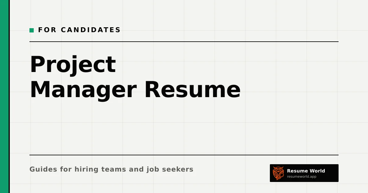 Project Manager Resume: How to Show Scope, Delivery and Leadership — Resume World
