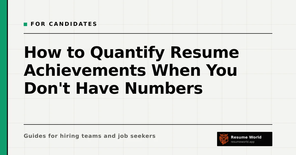 How to Quantify Resume Achievements When You Don't Have Numbers — Resume World