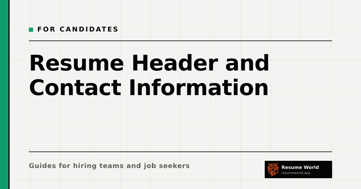 Resume Header and Contact Information: What to Include and Leave Out — Resume World