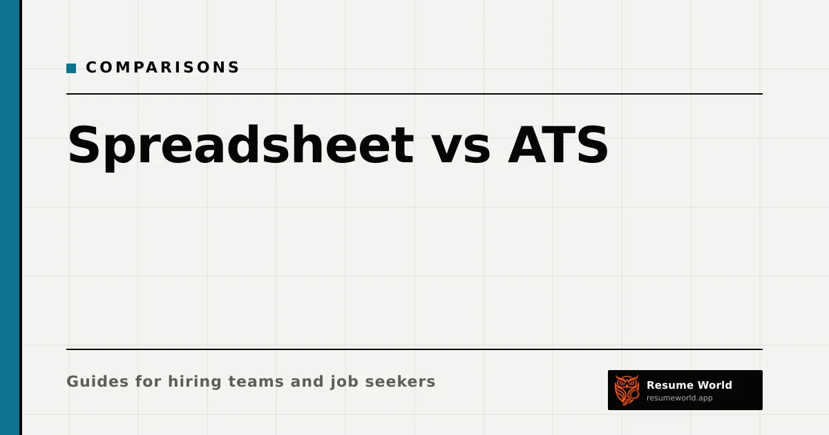 Spreadsheet vs ATS: When a Spreadsheet Is Enough and When It Isn't — Resume World